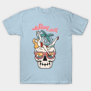 stay chill T-Shirt